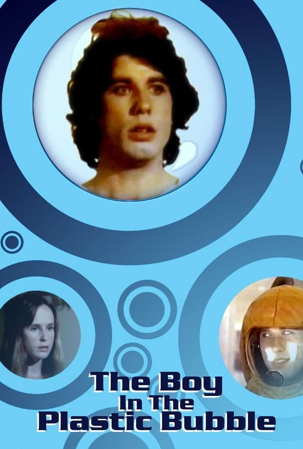 The Boy in the Plastic Bubble
